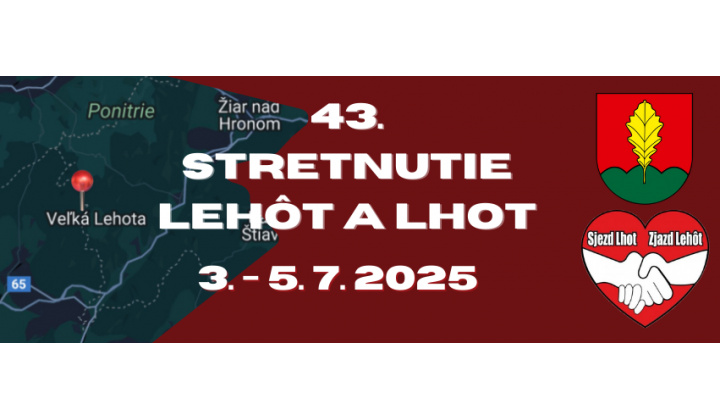 Zájazd Stretnutie Lehôt a Lhot 4.-6.7.2025 Veľká Lehota
