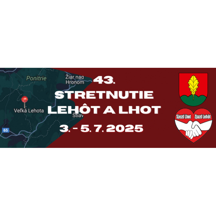 Zájazd Stretnutie Lehôt a Lhot 4.-6.7.2025 Veľká Lehota